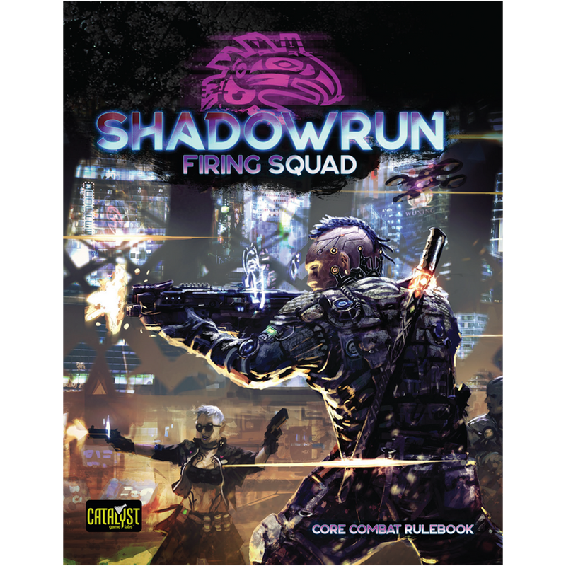 Shadowrun RPG: Firing Squad