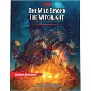 Dungeons and Dragons RPG: The Wild Beyond the Witchlight - A Feywild Adventure (HC)