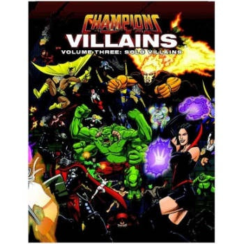 Champions Villains Volume 3: Solo Villains