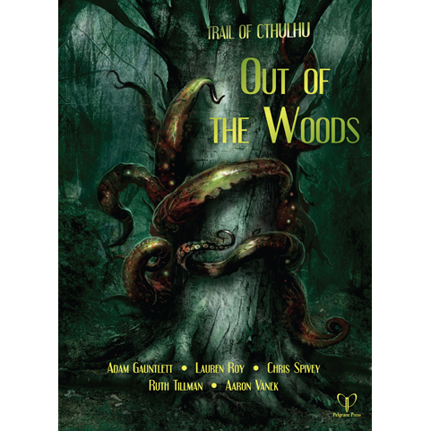 Trail of Cthulhu: Out of the Woods (OOP)