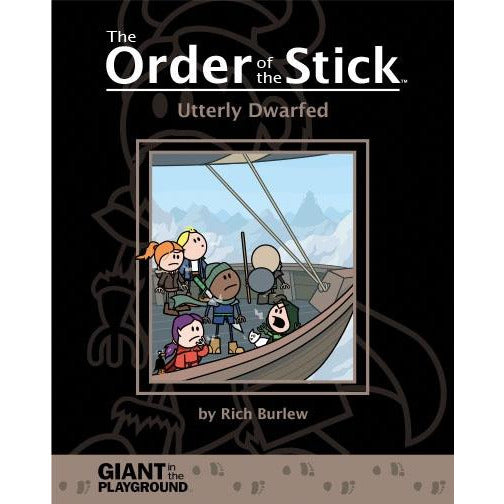Order of the Stick Volume 6: Utterly Dwarfed (OOP)
