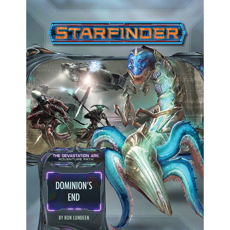 Starfinder: Devastation Ark Part 3 - Dominion`s End