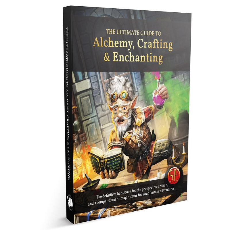 The Ultimate Guide to Alchemy, Crafting & Enchanting (5E)