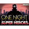 One Night: Ultimate Super Heroes