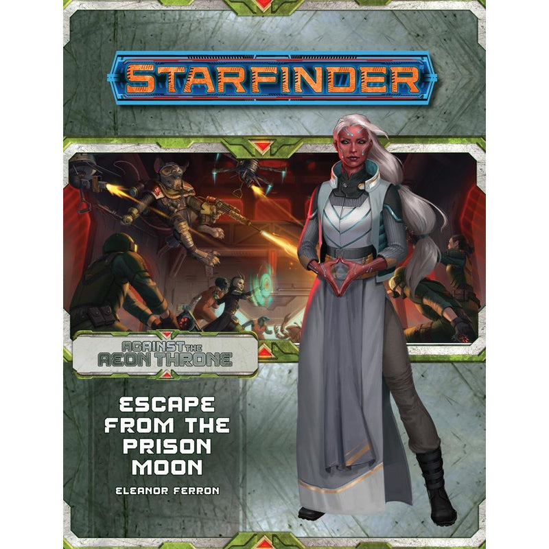 Starfinder: Against the Aeon Throne 2 - Escape from the Prison Moon